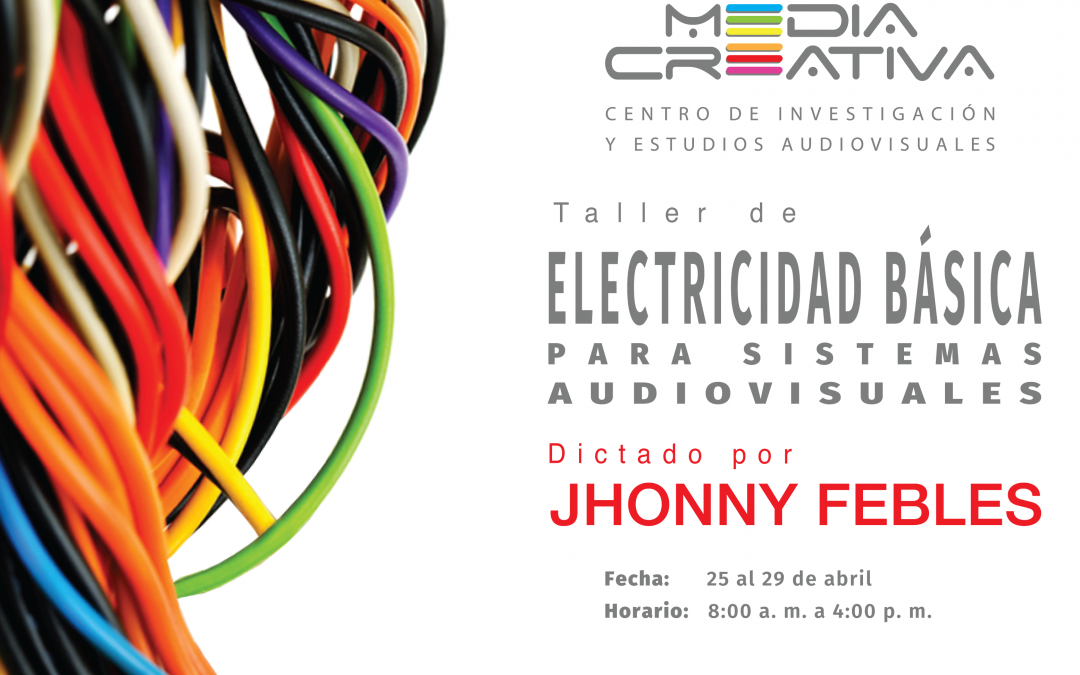Taller de Electricidad Básica para Sistemas Audiovisuales